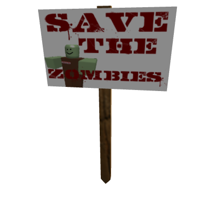 Protest Sign: Save the Zombies