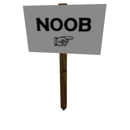 Protest Sign: Noobs