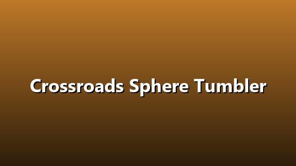 Crossroads Sphere Tumbler, picture 1